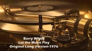Barry White - Let The Music Play (Original Long Version)