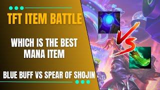 TFT ITEM BATTLE | Blue Buff vs Spear of Shojin