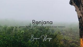 Renjana - Glenn Fredly and The Bakuucakar (Cover Version)
