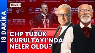 CHP taslağında hangi maddeler tartışılıyor? | 18 DAKİKA (6 EYLÜL 2024)