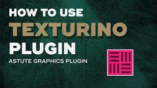 How to use the TEXTURINO plugin in Illustrator