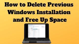 How to Delete Previous Windows Installation and Free Up Space