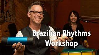 Brazilian Rhythms Workshop