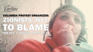 Hear from Columbia Protest Organizer: 'Zionist Jews' to Blame for 9/11 and 'Staged' Oct. 7 Attack