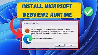 How to Install Microsoft Edge Webview2 Runtime | Currently Do Not Have Webview2 Runtime