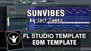 FL Studio Template - EDM - Sunvibes by Jack Tunes