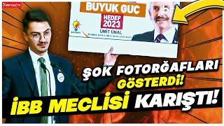 CHP’li Erdinç Aktaş AKP’lileri kızdıran o fotoğrafları gösterdi! İBB Meclisi karıştı!