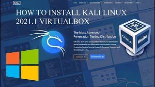 How to Install Kali Linux 2021.1 in VirtualBox !! 2021 - Simple Fixing