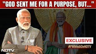 PM Modi News | "God Sent Me For A Purpose, But...": PM Modi To NDTV