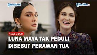 Disebut Perawan Tua, Luna Maya Cuek Tak Pedulikan Pria yang Minder Mendekatinya: Jangan Downgrade!