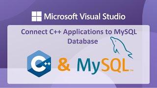 Build C/C++ Applications Using MySQL Connector and Visual Studio 2022 | Connect C/C++ to MySQL