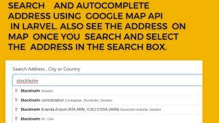 Integrate Google address search functionality in Laravel 10 | Search a city, country or an address