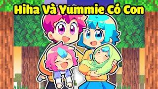 SẼ NHƯ THẾ NÀO NẾU NHƯ HIHA VÀ YUMMIE CÓ CON TRONG MINECRAFT* HIHA YUMMIE CÓ CON 