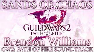 Sands of Chaos | Guild Wars 2: Path of Fire Original Soundtrack