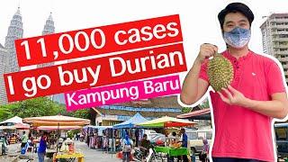  Buying Durian during the Pandemic in Kampung Baru Kuala Lumpur