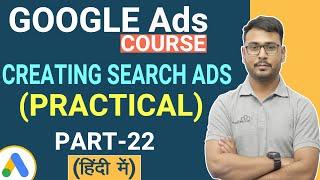 How to Create Search Ads - Practical | Google Ads Tutorial