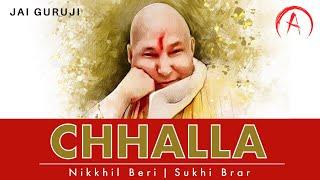 Chhalla - Guruji Da |Guruji ka Ashram | Bade Mandir | Nikkhil Beri Feat. Sukhi Brar Aunty.