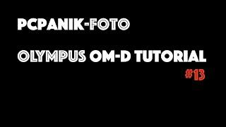 pcpanik-Foto : OM-D Tutorial #13 - Nachts fokussieren und Live Composite