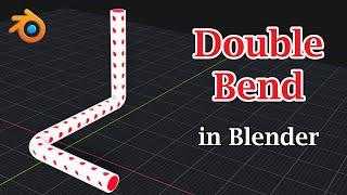 Create Double Bends In Blender | Advanced Use of Simple Deform Modifiers | Fast & Easy Method