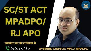 SC / ST ACT FOR MPADPO/ RJ APO