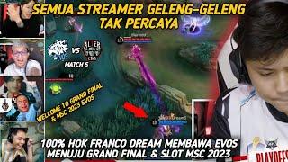 Franco Dream Bikin Streamer Geleng2️Hoknya Membawa EVOS Ke Grand Final & MSC 2023 | EVOS VS AE