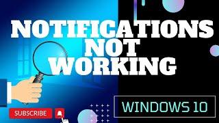 How To Fix Windows 10 Notifications Not Working