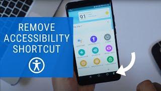 How to remove accessibility shortcut on android