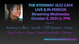 The Steinway Jazz Cafe featuring vocalist, Ramona Collins