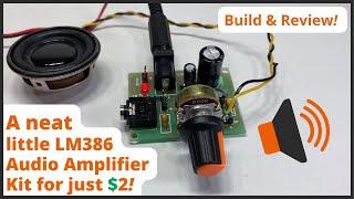 A neat little LM386 Audio Amplifier Kit for just $2 - so is it Bad or a Bargain?