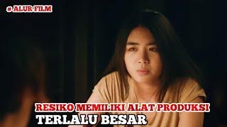 RESIKO MEMILIKI ALAT PRODUKSI TERLALU BESAR || ALUR CERITA FILM ROMANTIS