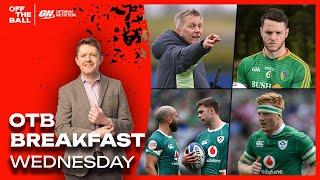 Irish rugby w/ Tracy, Ireland v Bulgaria buildup, Leitrim's Gary Reynolds | OFF THE BALL BREAKFAST