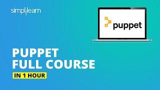 Puppet Full Course | Learn Puppet In 1 Hours | Puppet Tutorial For Beginners | Simplilearn