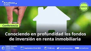 Conociendo en profundidad los fondos de inversión en renta inmobiliaria