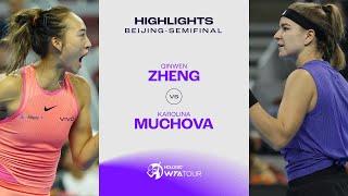 Karolina Muchova vs. Zheng Qinwen | 2024 Beijing Semifinal | WTA Match Highlights