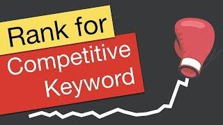 How to Rank for a Highly Competitive Keyword on YouTube