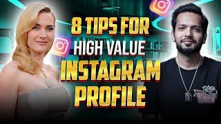 How To Set Up A High Value Instagram Profile - 8 Key Elements | Hindi