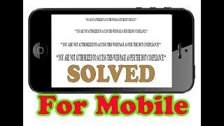 How to fix "you are not authorized to access this web page as per the dot compliance error"on Mobile