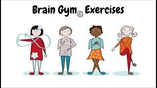 Brain Gym © Exercises