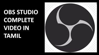 How to use OBS studio | OBS Studio complete video in Tamil