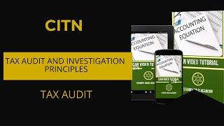 CITN TAX AUDIT AND INVESTIGATION  PRINCIPLES