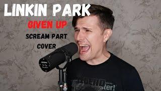 Linkin Park - Given Up (scream part cover by Leo Morozov)