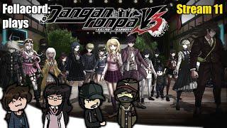 Fellacord Plays Danganronpa v3 (BLIND) - Stream 11