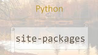 Python Modules #5: site (site-packages) - How to use site-specific configuration hook?