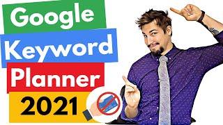 How To Use Google Keyword Planner in 2021 | NO Credit Card Needed!