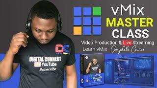vMix Master Class Complete Course