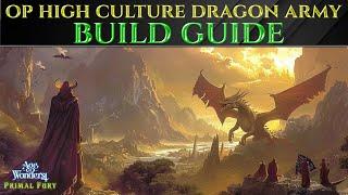 OP HIGH CULTURE DRAGON ARMY - AGE OF WONDERS 4 Build Guide