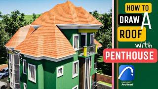 Archicad Tutorial; How To Draw A Roof With Penthouse