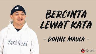 Bercinta Lewat Kata - Donne Maula (Lirik Lagu) ~ Cerita kita takkan seperti di layar layar kaca