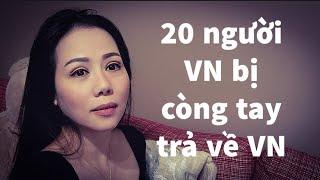 20 người VN nhập cư lậu bị trả về nước