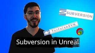 Setting Up and Using Subversion in Unreal Engine